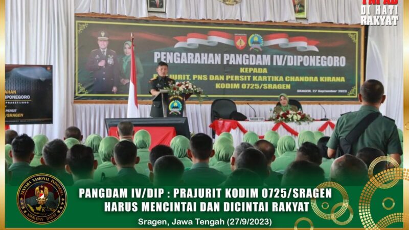 Prajurit Kodim 0725/Sragen Harus Mencintai dan Dicintai Rakyat