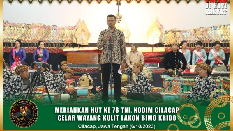 Meriahkan HUT Ke 78 TNI, Kodim Cilacap Gelar Wayang Kulit Lakon Bimo Krido