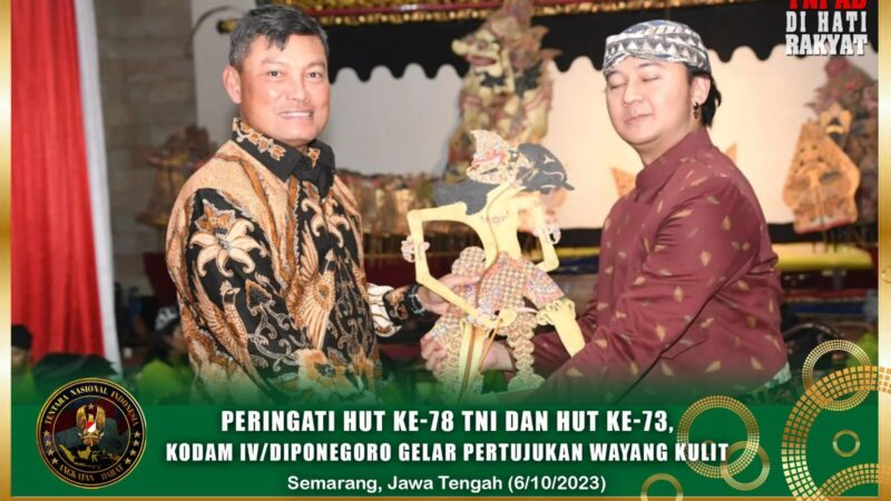 Peringati HUT Ke-78 TNI dan HUT ke-73, Kodam IV/Diponegoro Gelar Pertujukan Wayang Kulit