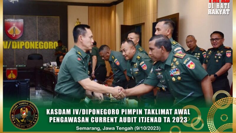 Kasdam IV/Diponegoro Pimpin Taklimat Awal Pengawasan Current Audit Itjenad TA 2023