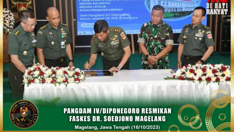 Pangdam IV/Diponegoro Resmikan Faskes dr. Soedjono Magelang